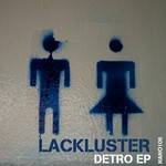 cover: Lackluster - Detro