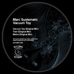 cover: Marc Systematic - Vacuum Toy