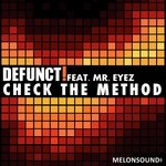 cover: Defunct|Mr Eyez - Check The Method