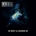 cover: Durrty Goodz - Oi Wot U Lookin At (Explicit)