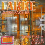 cover: Fakke - Ultra Fake EP