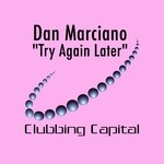 cover: Dan Marciano - Try Again Later EP