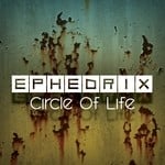 cover: Ephedrix - Circle Of Life