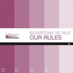 cover: Silvertone|Rile - Our Rules