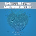 cover: Rolando Di Corna - She Might Love Me