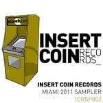 cover: Various - Insert Coin Records Miami 2011 Sampler