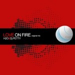 cover: Dj Petty|H2o - Love On Fire