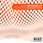 cover: Uppercut - KULT Records Presents Sensation