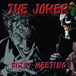 cover: The Joker - First Meeting