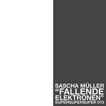 cover: Sascha Muller - Fallende Elektronen