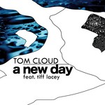 cover: Cloud, Tom|Tiff Lacey - A New Day