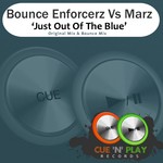 cover: Bounce Enforcerz|Marz - Just Out Of The Blue