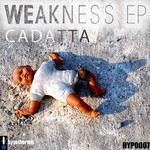 cover: Cadatta - Weakness EP