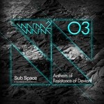 cover: Sub Space & The Galactic Nomad Orchestra - Anthem Of Resistance Of Deviant