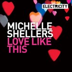 cover: Michelle Shellers - Love Like This