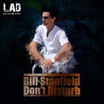 cover: Bill STANFIELD - Don't Disturb