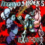 cover: REXANTHONY - Technoshock Five