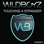 cover: Wildboyz - Touching A Stranger