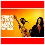 cover: Evin Lake|Taddy P - Come Go With Me