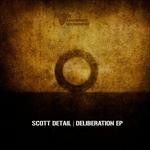 cover: Scott Detail - Deliberation EP