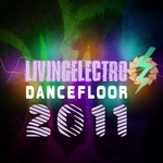 cover: Various - Living Electro Dancefloor 2011