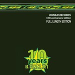 cover: Various - Bonzai Records: 10th Anniversary Full Length Edition