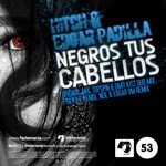 cover: Edgar Padilla|Hitch - Negros Tus Cabellos