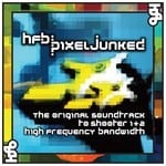 cover: High Frequency Bandwidth - HFB: PixelJunked: The Original Soundtrack To Shooter 1 & 2