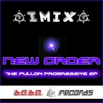 cover: IMIX - New Order: Fullon Progressive EP