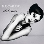 cover: Bloomfield - Club Noir