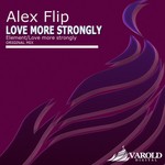 cover: Alex Flip - Love More Strongly