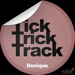 cover: Donique - Tick Trick Track