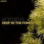 cover: Kostas B - Deep In The Forest EP