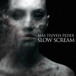 cover: Mas Teeveh|Peder - Slow Scream