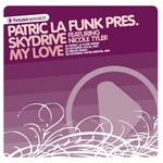 cover: Nicole Tyler|Patric La Funk Presents Skydrive - My Love