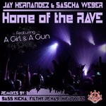 cover: A Girl & A Gun|Hernandez, Jay & Sascha Weber - Home Of The Rave