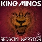 cover: King Minos - Redskin Warrior