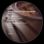 cover: Damolh33|Secret Groovers - Title EP