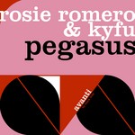 cover: Rosie Romero & Kyfu - Pegasus