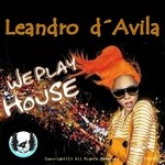 cover: Leandro D'avila - We Play House EP