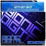 cover: Swankie Dj & Kashi - Let's Get On It