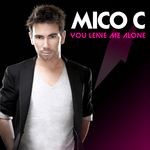 cover: Mico C - You Leave Me Alone