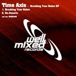 cover: Time Axis - Breaking Your Rules EP