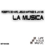 cover: Jesus Martinez|De Haro, Roberto|Javi Ms - La Musica