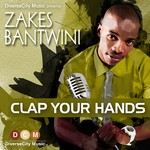 cover: Bantwini, Zakes|Xolani Sithol - Clap Your Hands