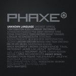 cover: Phaxe - Unknown Language