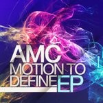 cover: Amc - Motion To Define EP