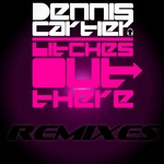 cover: Dennis Cartier - Bitches Out There (remixes)