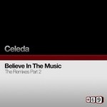 cover: Celeda - Believe In The Music (remixes Part 2)