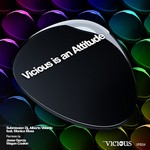 cover: Alberto Velarde|Monica Moss|Submission Dj - Vicious Is An Attitude (remixes)